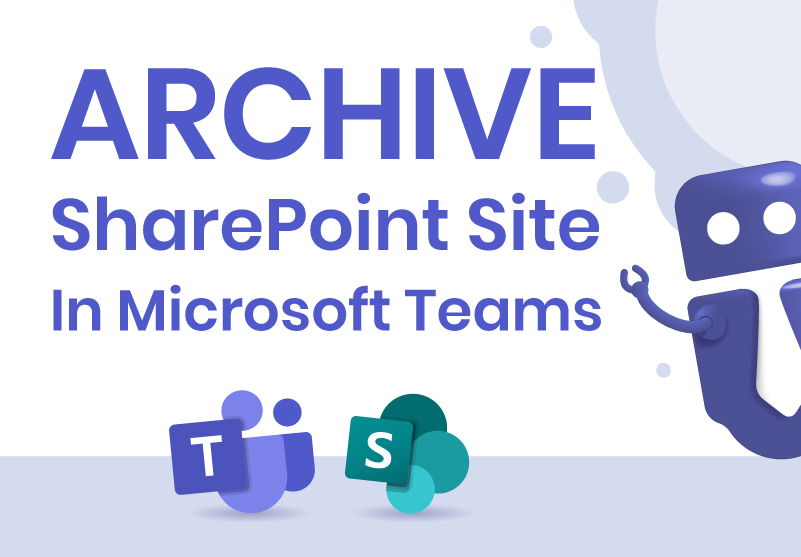 Archive SharePoint Sites - Solutions2Share