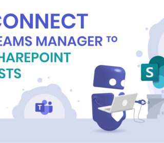 Connect Teams Manager to SharePoint Lists